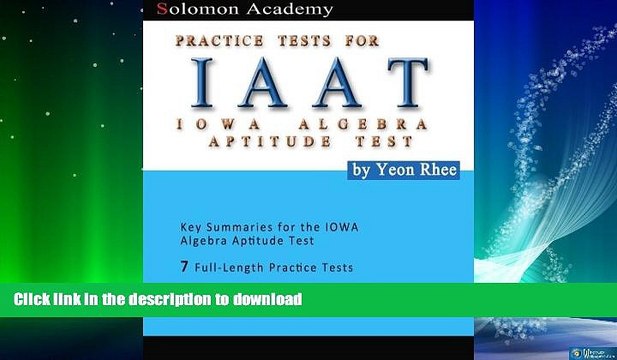 GET PDF Solomon Academy s IAAT Practice Tests: Practice Tests for IOWA Algebra Aptitude Test PDF