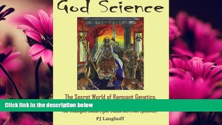 Pdf Online God Science: The Secret World of Rampant Genetics, Hidden Illness, and Biotech