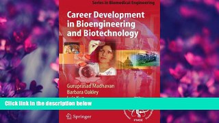 Enjoyed Read Career Development in Bioengineering and Biotechnology (Series in Biomedical