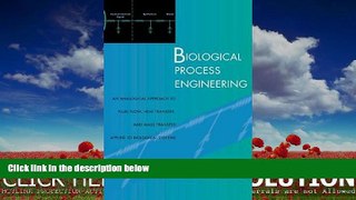 Enjoyed Read Biological Process Engineering: An Analogical Approach to Fluid Flow, Heat Transfer,