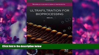 Popular Book Ultrafiltration for Bioprocessing (Woodhead Publishing Series in Biomedicine)