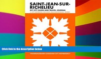 Full [PDF]  Saint-Jean-sur-Richelieu DIY City Guide and Travel Journal: City Notebook for