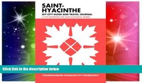 Full [PDF]  Saint-Hyacinthe DIY City Guide and Travel Journal: City Notebook for Saint-Hyacinthe,