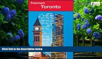 Big Deals  Frommer s Toronto (Frommer s Complete Guides)  Full Ebooks Best Seller