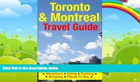 Big Deals  Toronto   Montreal Travel Guide: Attractions, Eating, Drinking, Shopping   Places To