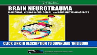[PDF] Brain Neurotrauma: Molecular, Neuropsychological, and Rehabilitation Aspects (Frontiers in