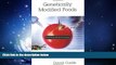 Enjoyed Read Genetically Modified Foods: Debating Biotechnology (Contemporary Issues (Prometheus))