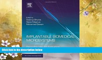 Enjoyed Read Implantable Biomedical Microsystems: Design Principles and Applications (Micro and