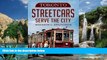 Big Deals  Toronto Streetcars Serve the City (America Through Time)  Full Ebooks Most Wanted