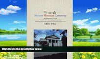 Big Deals  Mount Pleasant Cemetery: An Illustrated Guide: Second Edition, Revised and Expanded