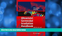 For you Ultraviolet Germicidal Irradiation Handbook: UVGI for Air and Surface Disinfection