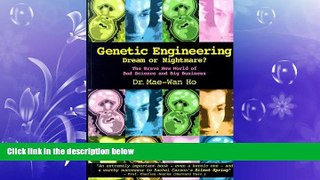 Popular Book Genetic Engineering-Dream or Nightmare?: The Brave New World of Bad Science and Big