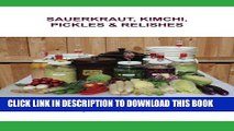 [PDF] Sauerkraut, Kimchi, Pickles   Relishes Popular Colection