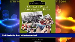READ  Fantasy Farm Amusement Park (Images of Modern America)  GET PDF