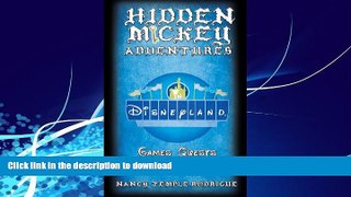 READ BOOK  Hidden Mickey Adventures in Disneyland (Hidden Mickey Quests) FULL ONLINE
