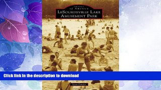 READ BOOK  LeSourdsville Lake Amusement Park (Images of America Series) FULL ONLINE