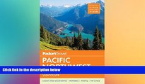 Must Have  Fodor s Pacific Northwest: with Oregon, Washington   Vancouver (Full-color Travel