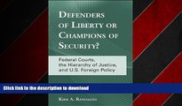 FAVORIT BOOK Defenders of Liberty or Champions of Security?: Federal Courts, the Hierarchy of