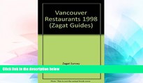 Full [PDF]  Zagat Survey 1998 Vancouver Restaurants  Premium PDF Full Ebook