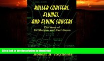 FAVORITE BOOK  Roller Coasters, Flumes and Flying Saucers  PDF ONLINE