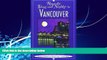 Big Deals  Romantic Days and Nights in Vancouver, 2nd (Romantic Days and Nights Series)  Best