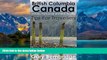Big Deals  British Columbia Canada. Tips For Travellers: Victoria, Vancouver and Bear Viewing Tips