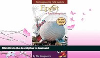 FAVORITE BOOK  The Imagineering Field Guide to Epcot at Walt Disney World (An Imagineering Field