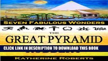 [PDF] FREE The Great Pyramid Robbery (Seven Fabulous Wonders Book 1) [Read] Online