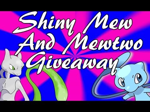 Shiny Mew And Mewtwo Giveaway! Pokemon X&Y, ORAS!