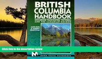 Big Deals  British Columbia Handbook: Including Vancouver, Victoria, and the Canadian Rockies