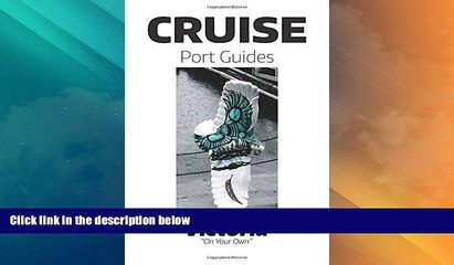 Big Deals  Cruise Port Guides - Victoria: Victoria On Your Own (Cruise Port Guides Alaska) (Volume