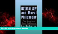 DOWNLOAD Natural Law and Moral Philosophy: From Grotius to the Scottish Enlightenment READ EBOOK