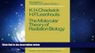 For you The Molecular Theory of Radiation Biology (Monographs on Theoretical and Applied Genetics)
