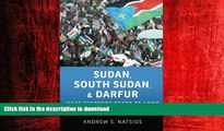 EBOOK ONLINE Sudan, South Sudan, and Darfur: What Everyone Needs to KnowÂ® READ EBOOK