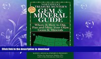 FAVORITE BOOK  Northwest Treasure Hunter s Gem   Mineral Guide 4/E: Where   How to Dig, Pan and