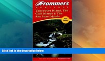 Big Deals  Frommer s Portable Vancouver Island, the Gulf Islands and San Juan Islands  Best Seller