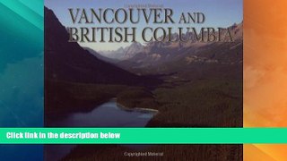 Big Deals  Vancouver and British Columbia (Growth of the City/State)  Full Read Best Seller