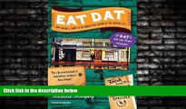 Choose Book Eat Dat New Orleans: A Guide to the Unique Food Culture of the Crescent City