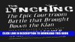 [EBOOK] DOWNLOAD The Lynching: The Epic Courtroom Battle That Brought Down the Klan PDF