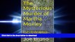 READ THE NEW BOOK The Mysterious Murder of Martha Moxley: Did the Political and Financial Power of