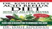[EBOOK] DOWNLOAD Dr. Koufman s Acid Reflux Diet: With 111 All New Recipes Including Vegan