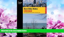 For you Best Bike Rides Chicago: The Greatest Recreational Rides In The Metro Area (Best Bike