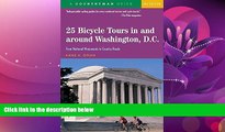 Choose Book 25 Bicycle Tours In and Around Washington, D. C.: From National Monuments to Country