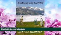 Popular Book bordeaux and bicycles (Eurovelo Series) (Volume 2)