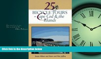 Choose Book 25 Bicycle Tours on Cape Cod and the Islands: Cranberry Bogs, Marshes, Sand Dunes,