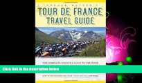 Enjoyed Read Graham Watson s Tour de France Travel Guide: The Complete Insider s Guide to the Tour!
