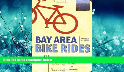 For you Bay Area Bike Rides: Third Edition