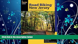 Enjoyed Read Road BikingTM New Jersey: A Guide to the State s Best Bike Rides (Road Biking Series)