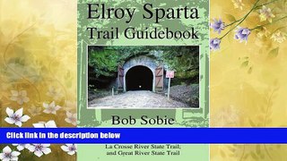 Enjoyed Read Elroy Sparta Trail Guidebook: Also includes: 