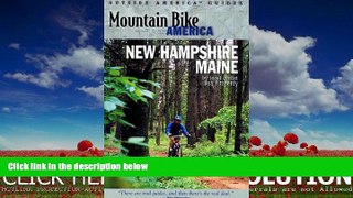 Popular Book Mountain Bike America: New Hampshire/Maine: An Atlas of New Hampshire and Souther